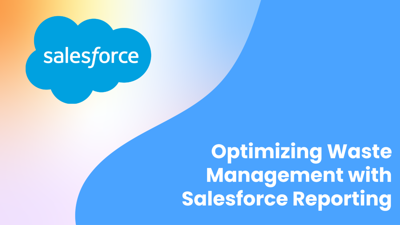 Optimizing Waste Management with Salesforce Reporting