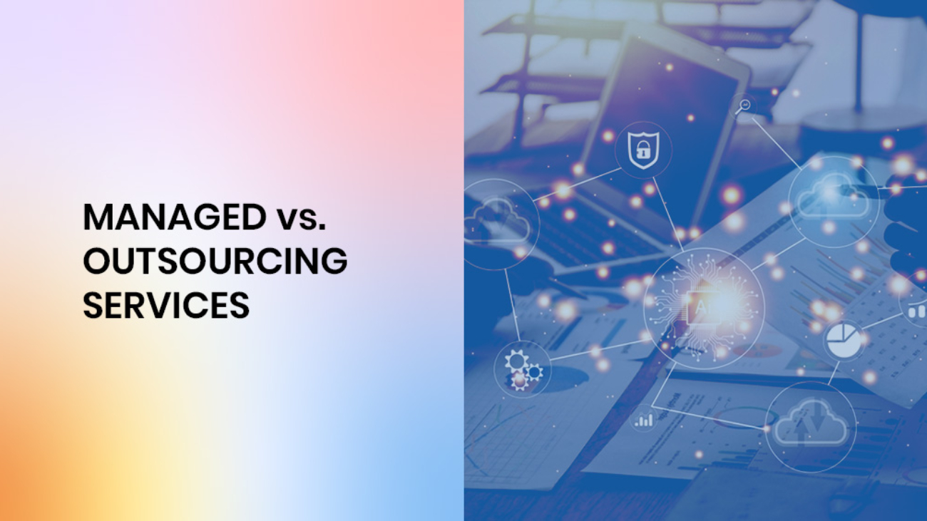 Managed vs Outsourcing Services