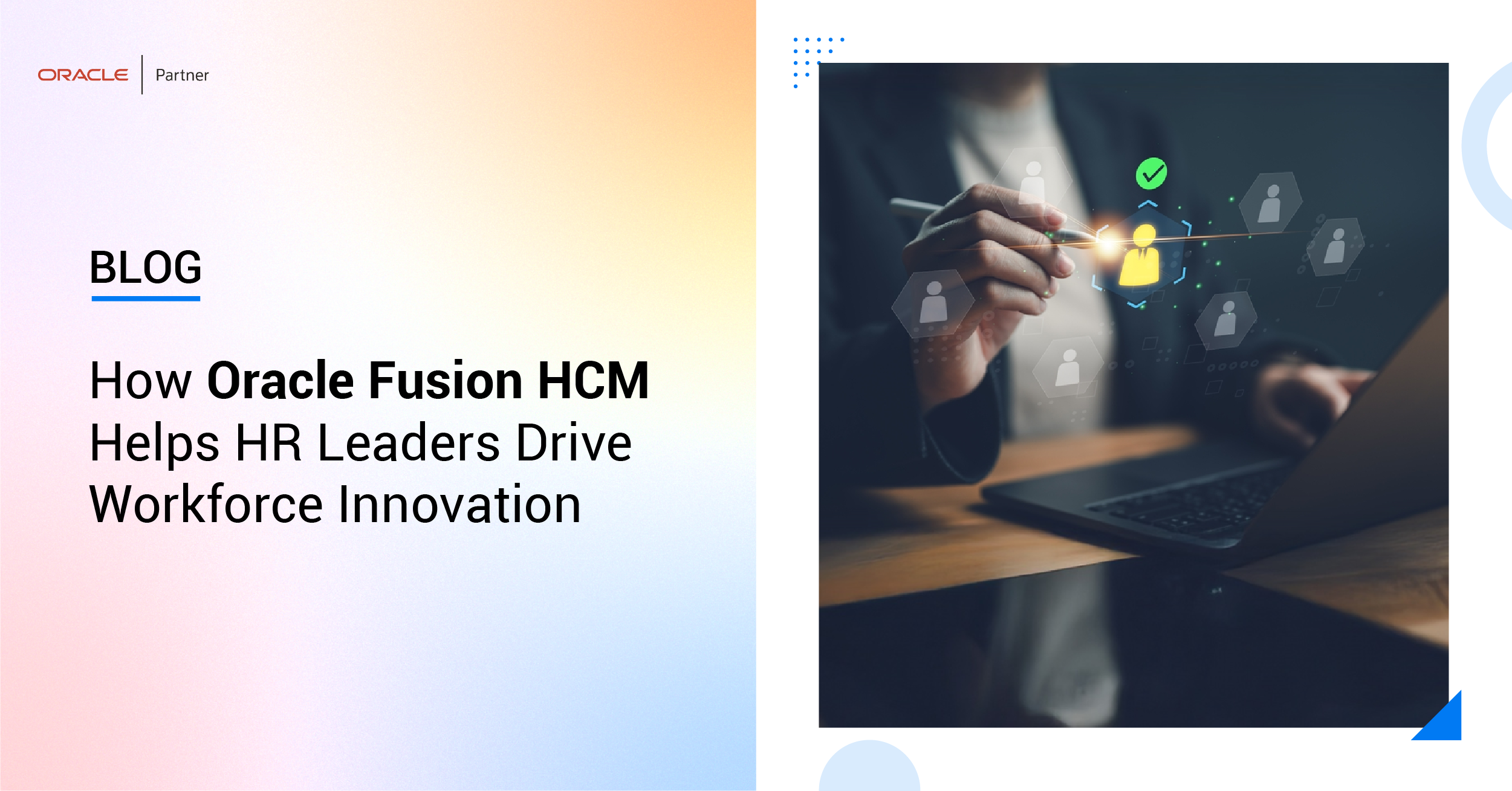 How Oracle Fusion HCM Helps HR Leaders Drive Workforce Innovation