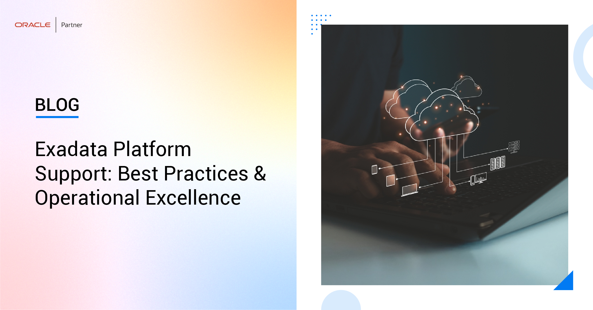 Exadata Platform Support: Best Practices & Operational Excellence