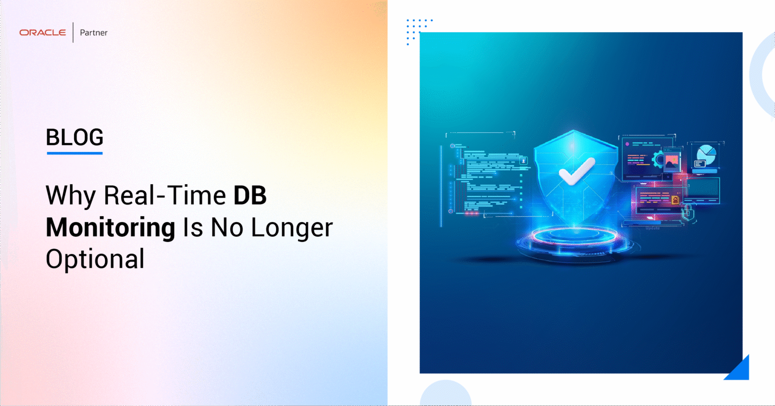 Why Real-Time DB Monitoring Is No Longer Optional