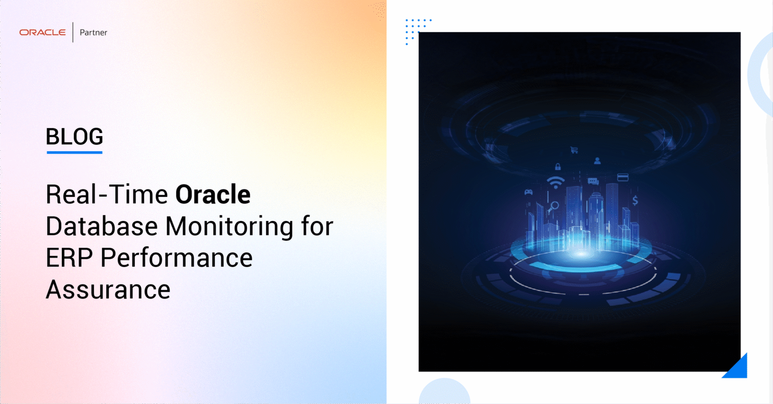 Real-Time-Oracle-Database-Monitoring-for-ERP-Performance-Assurance