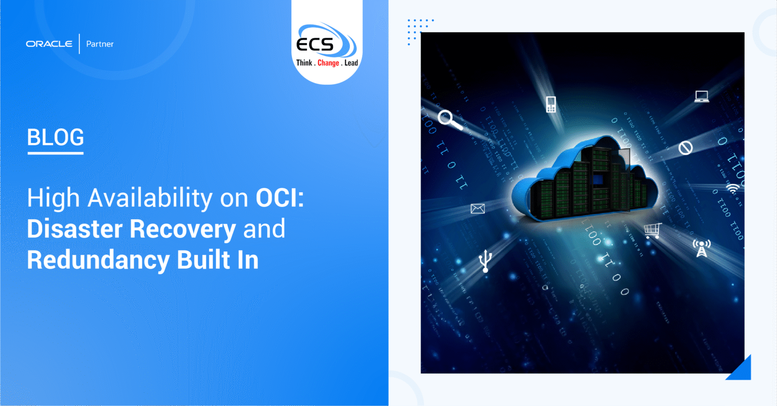 High Availability on OCI Disaster Recovery and Redundancy Built In