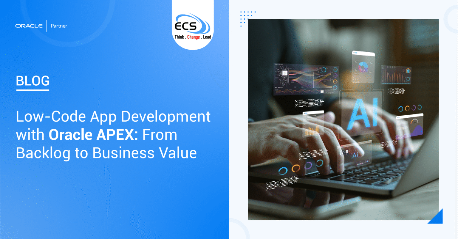 Low-Code App Development with Oracle APEX From Backlog to Business Value