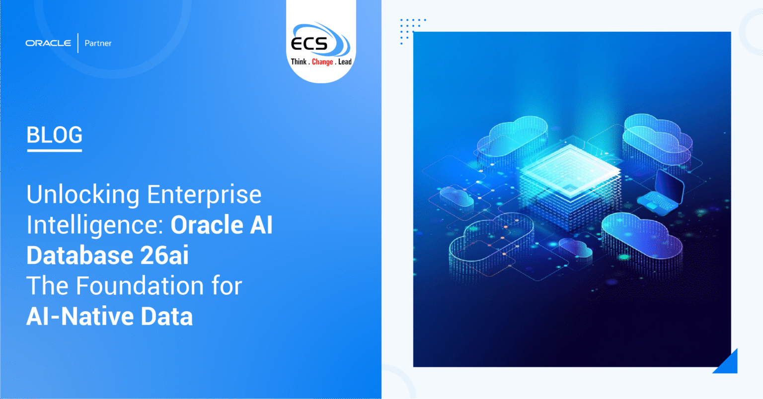 Unlocking Enterprise Intelligence: Oracle AI Database 26ai - The Foundation for AI-Native Data