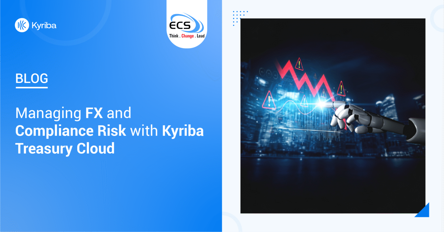 Managing FX and Compliance Risk with Kyriba Treasury Cloud
