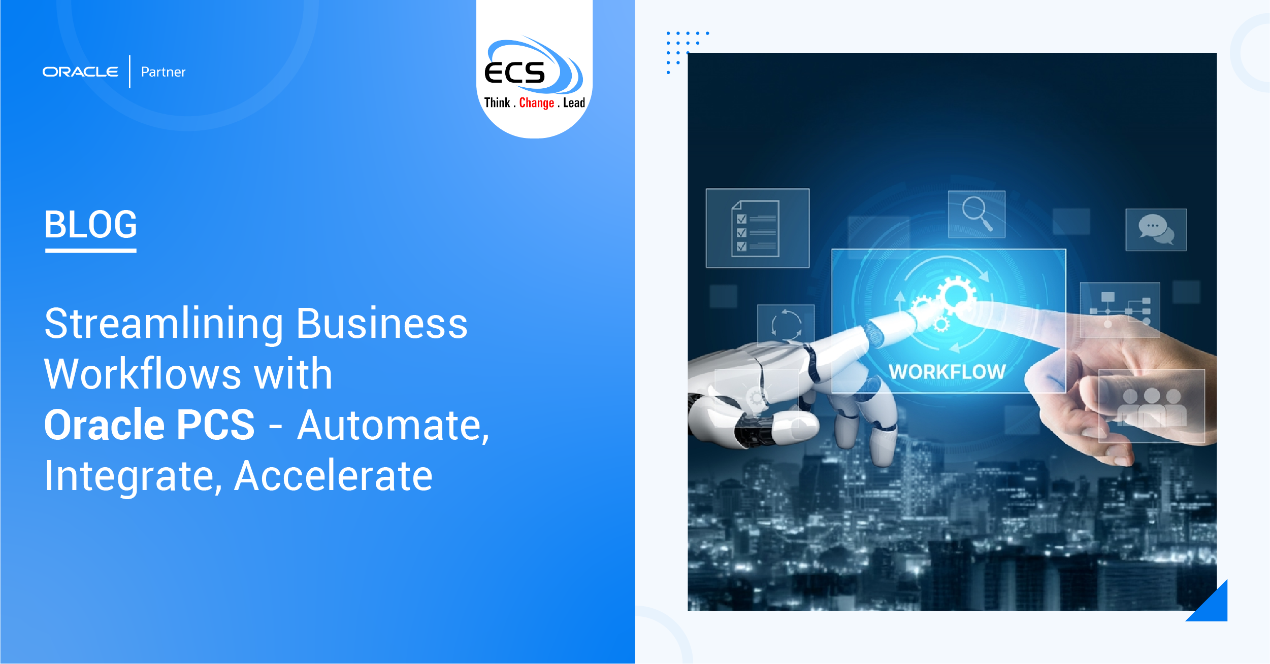 Streamlining Business Workflows with Oracle PCS - Automate, Integrate, Accelerate